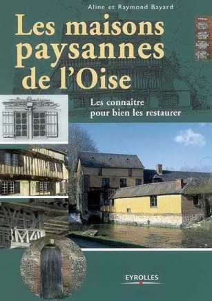 Les maisons paysannes de l'Oise