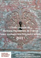 Maisons Paysannes de France vous présente ses meilleurs voeux !